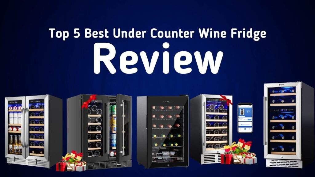 Top 5 Best Under Counter Wine Fridges for Every Budget