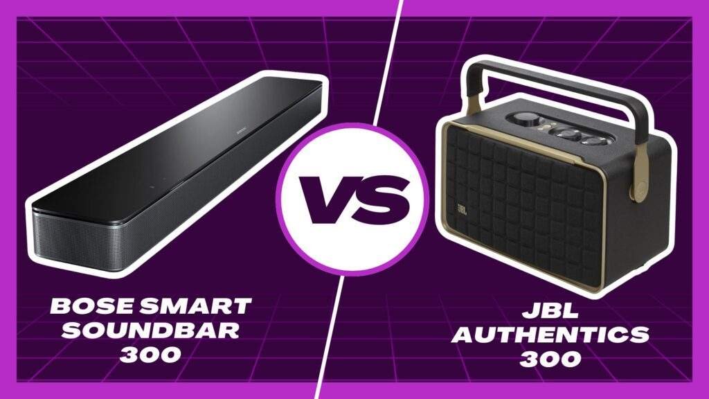 Bose Smart Soundbar 300 Vs Jbl 300: An In-Depth Comparison