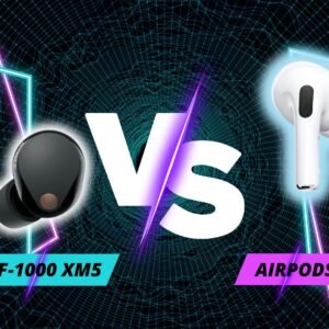 Sony WF-1000XM5 vs AirPods Pro 2: A Comprehensive Comparison