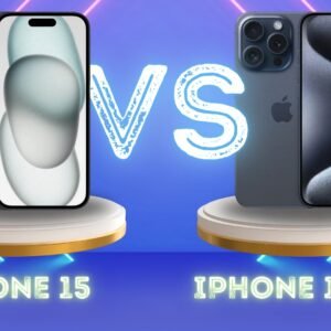 iPhone 15 vs 15 Pro: Which Model is Right for You?